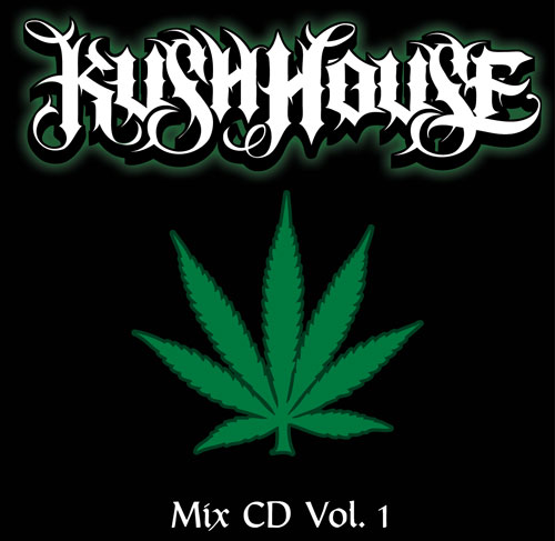 Abusive Og Kush. Download Kush House Mix CD Vol